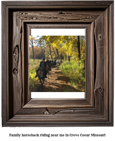 family horseback riding near me in Creve Coeur, Missouri